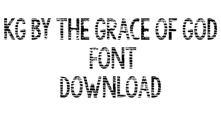 KG By the Grace of God Font download