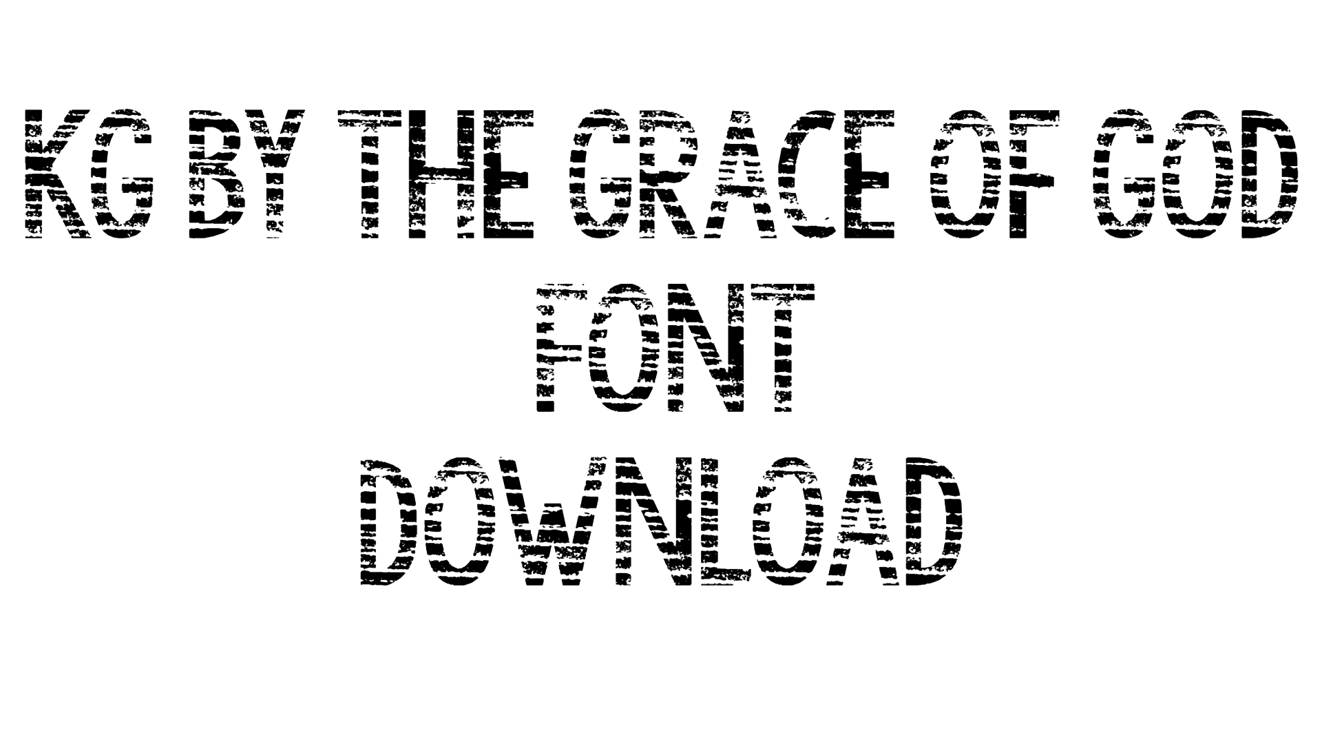 KG By the Grace of God Font download