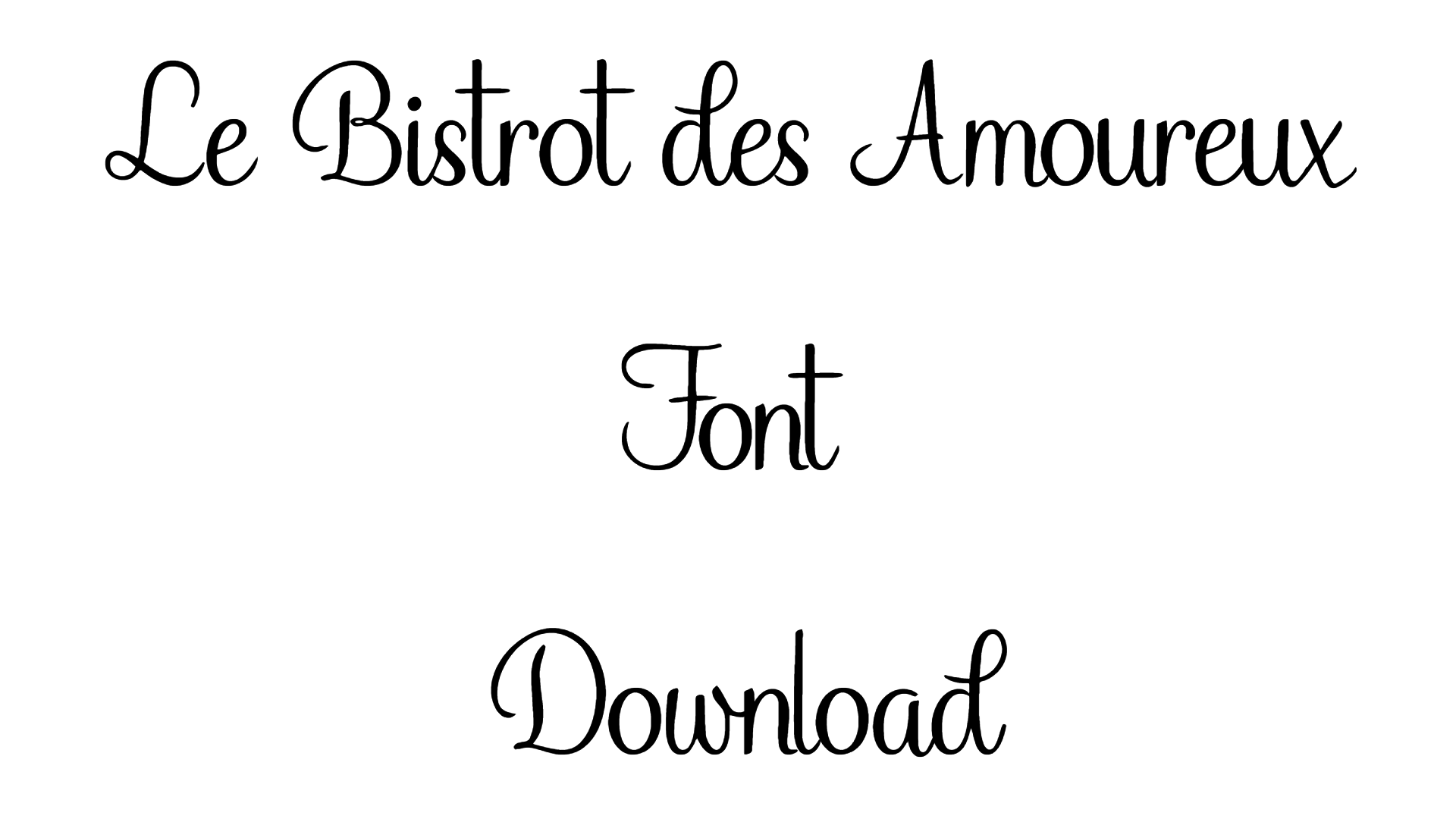 Le Bistrot des Amoureux Font Download