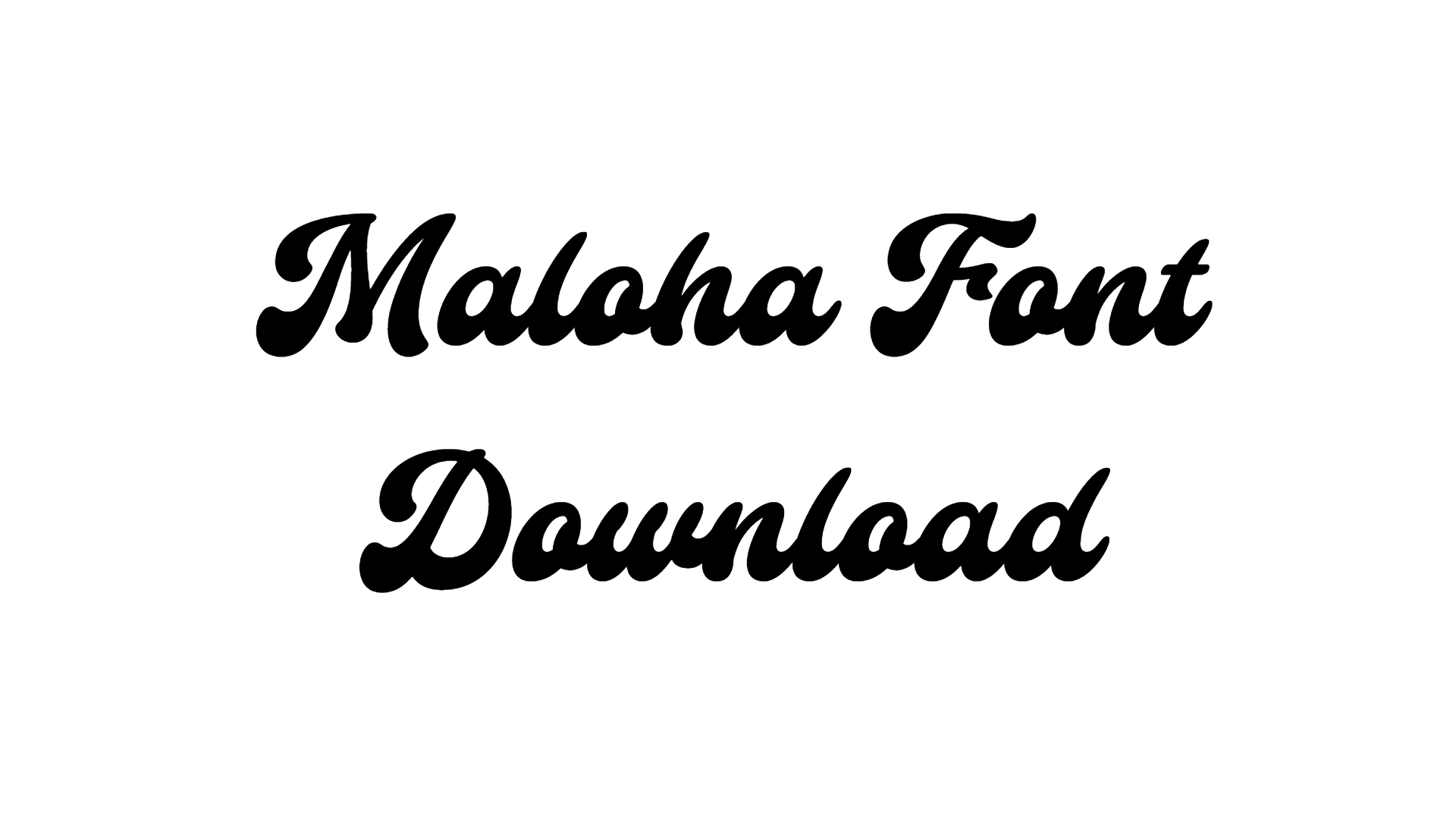 Maloha Font download
