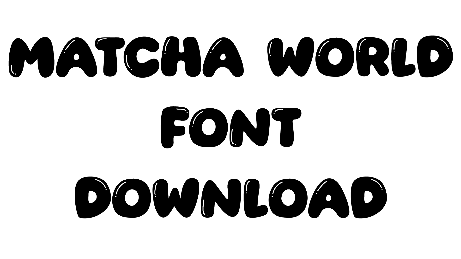 Matcha World Font download