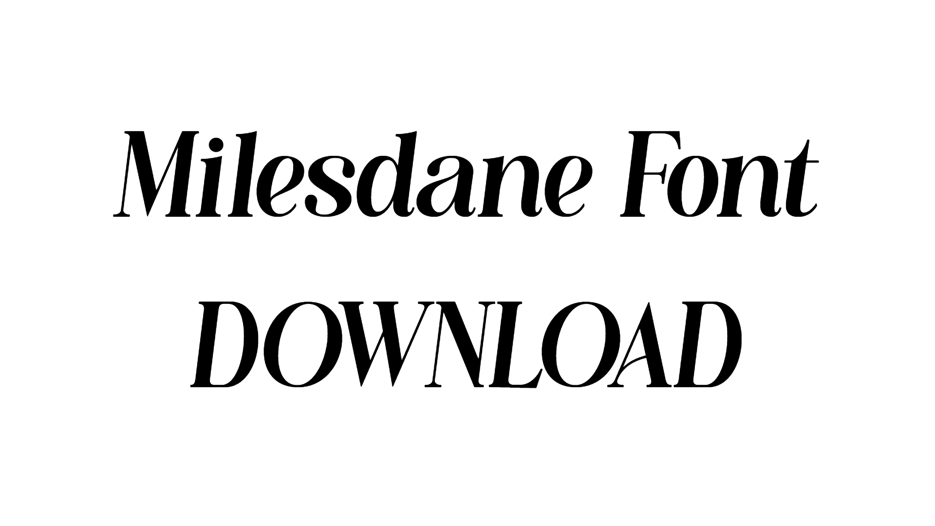 Milesdane font