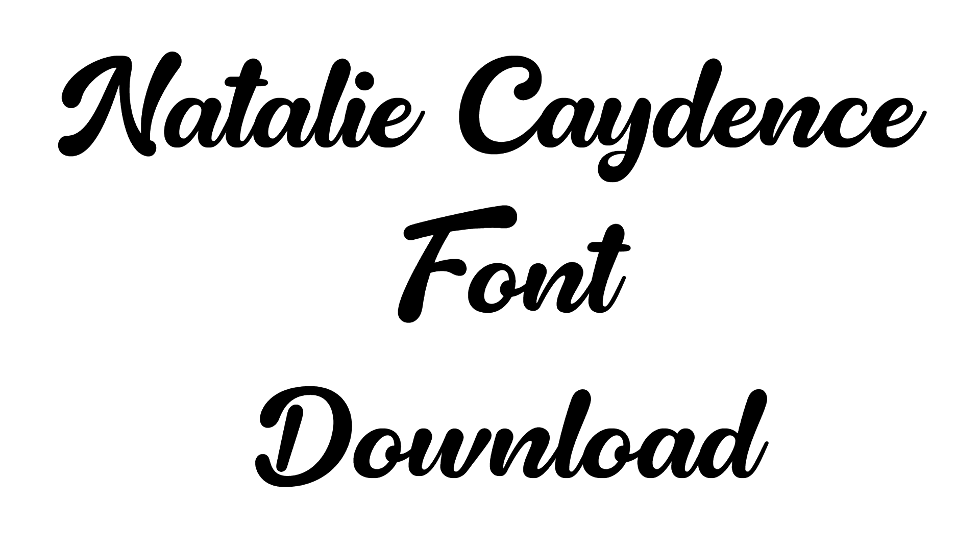 Natalie Caydence Font Download