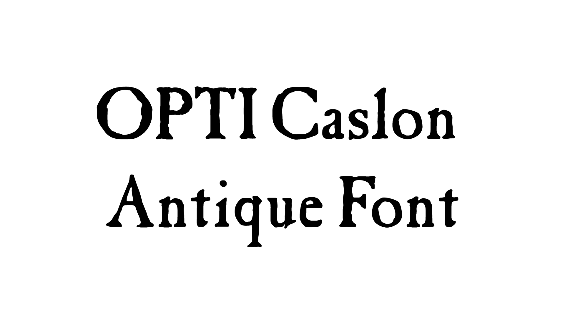 OPTI Caslon Antique Font font preview