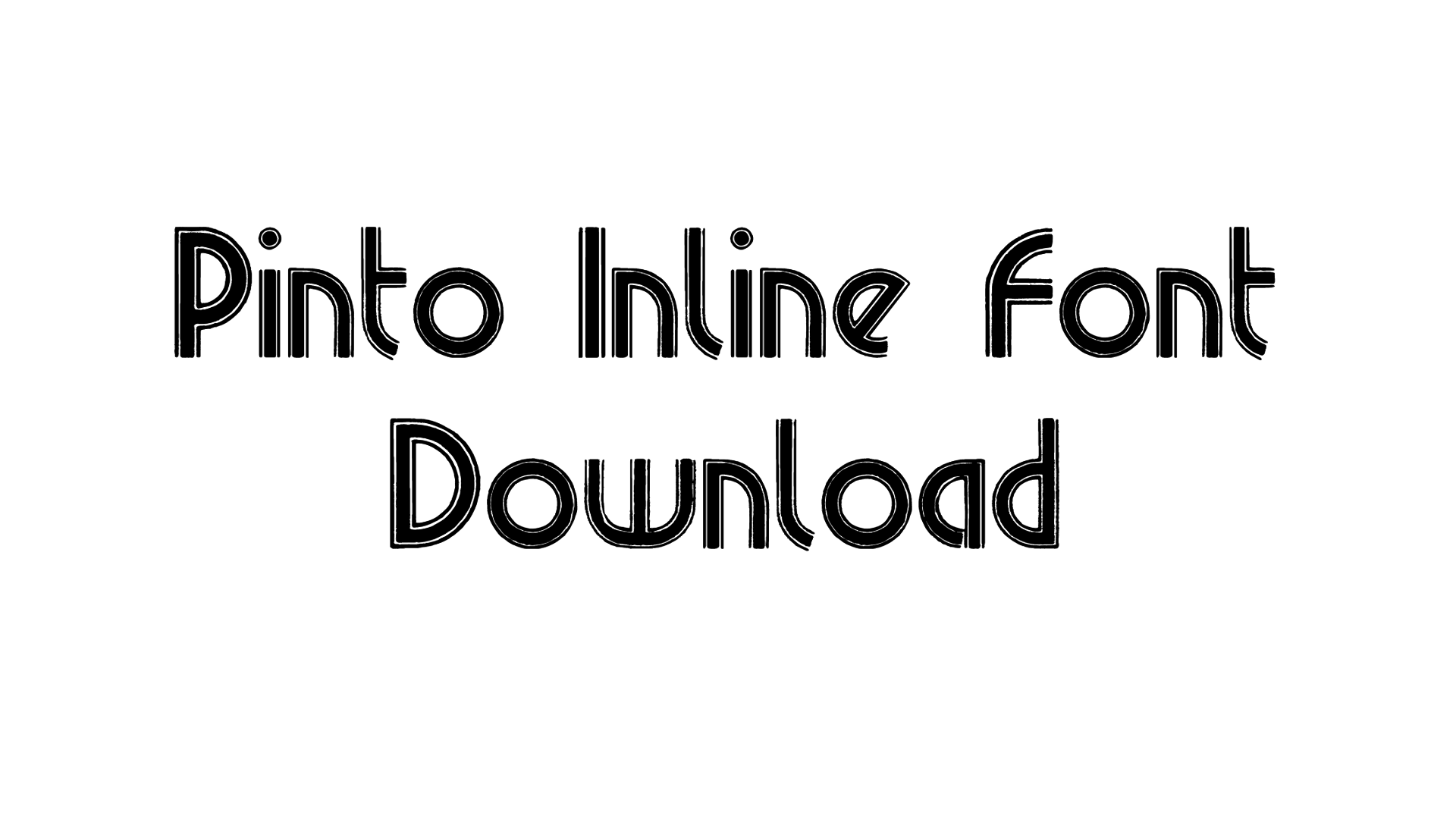 Pinto Inline Font download