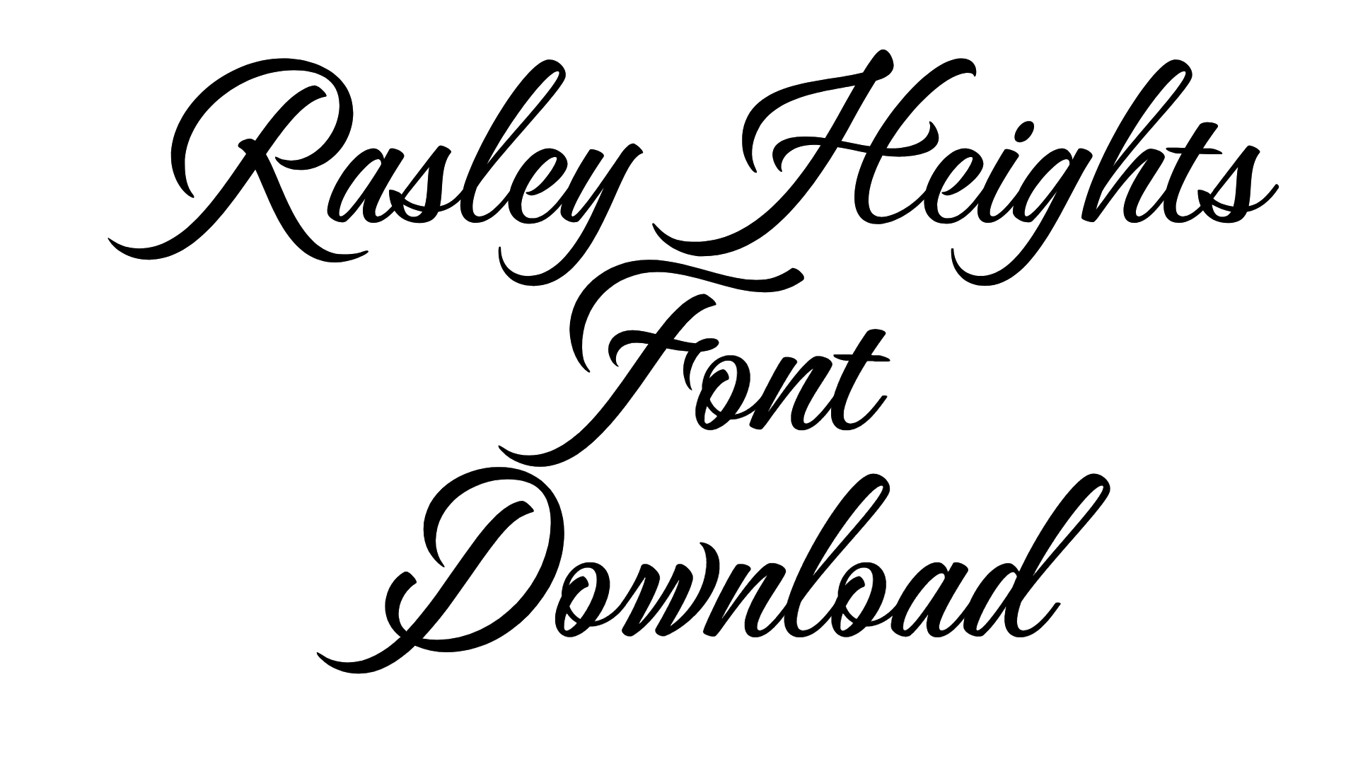 Rasley Heights Font download