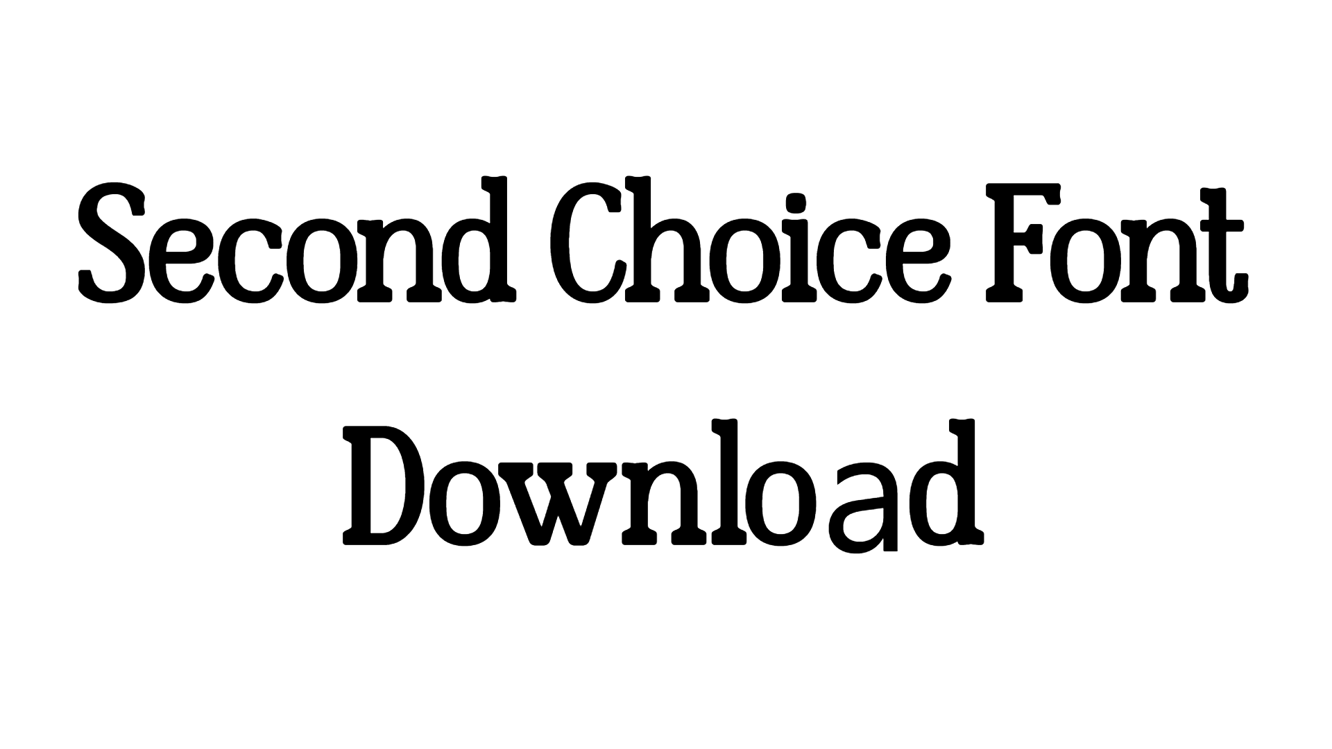 Second Choice Font download