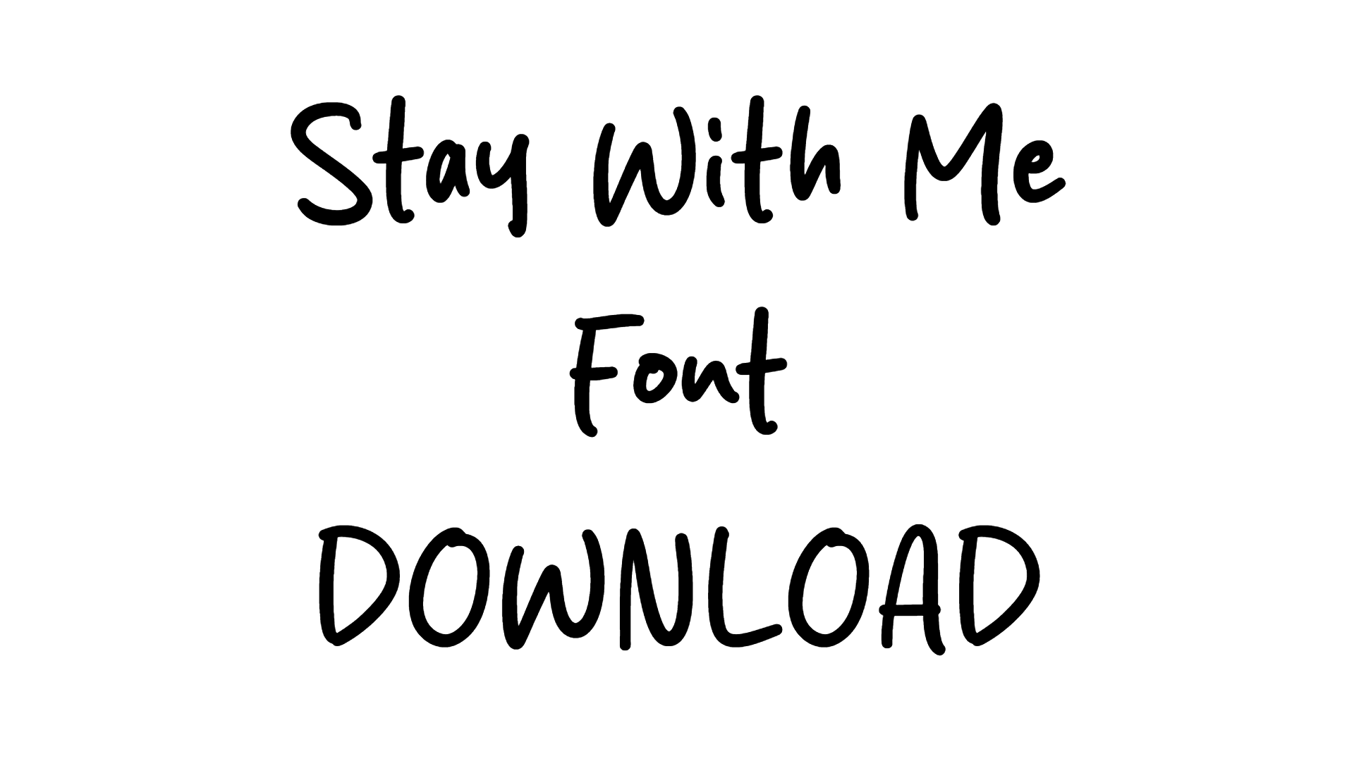 Stay With Me font download