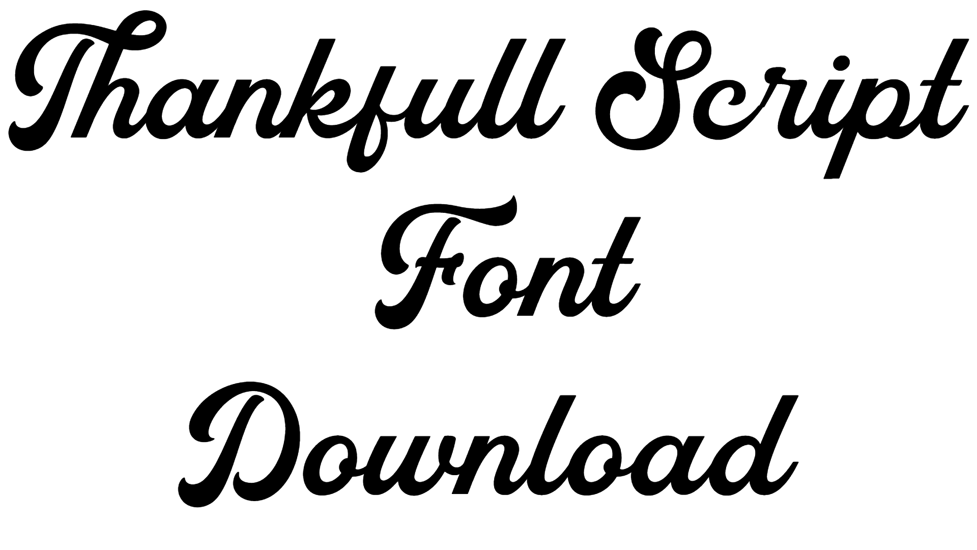 Thankfull Script Font download