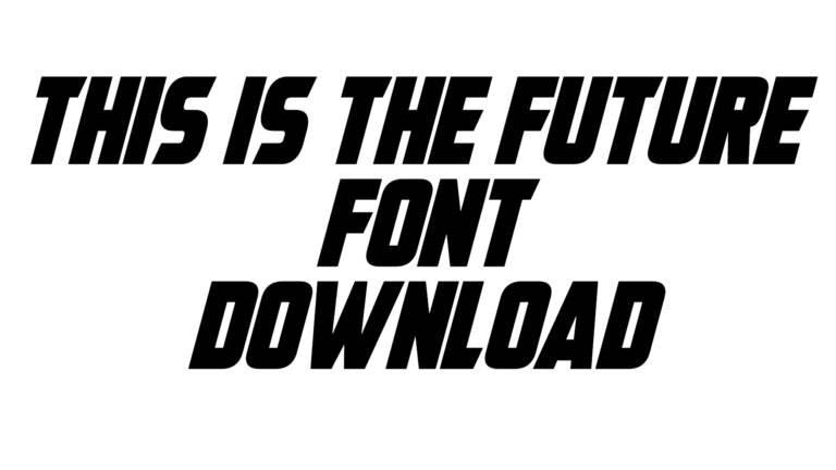 This Is The Future font download