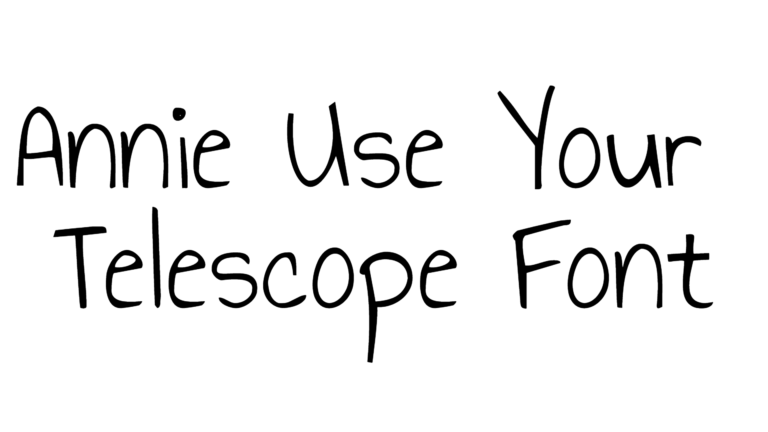Annie Use Your Telescope Font