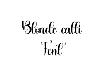 Blonde calli font preview