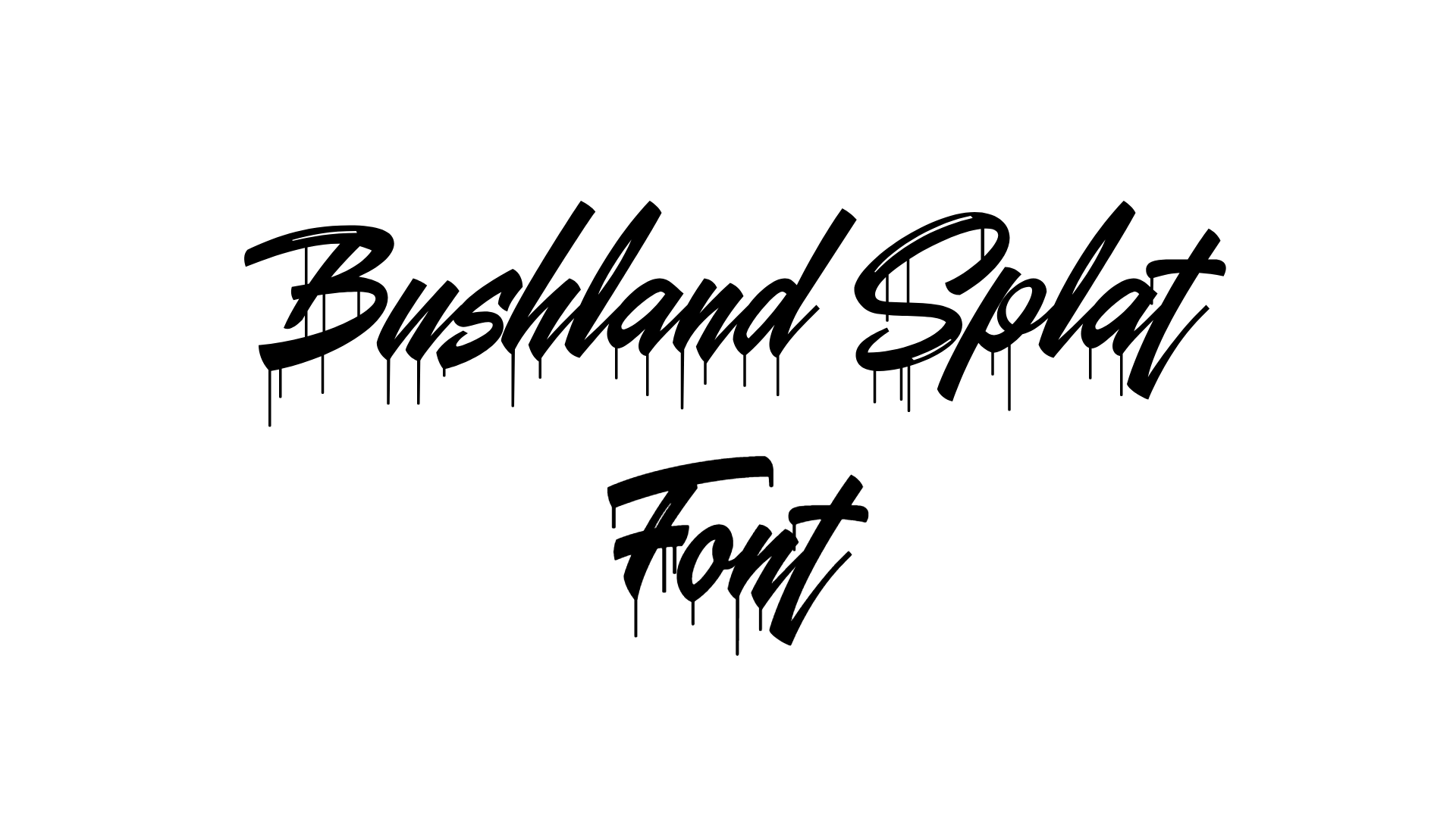 Bushland Splat Font