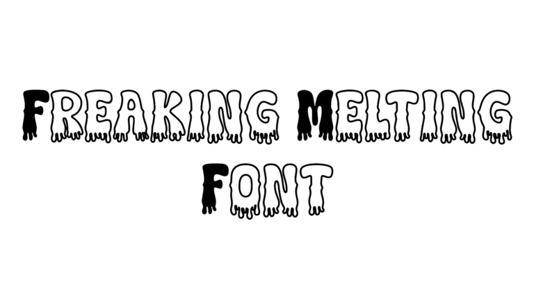 Freaking Melting Font