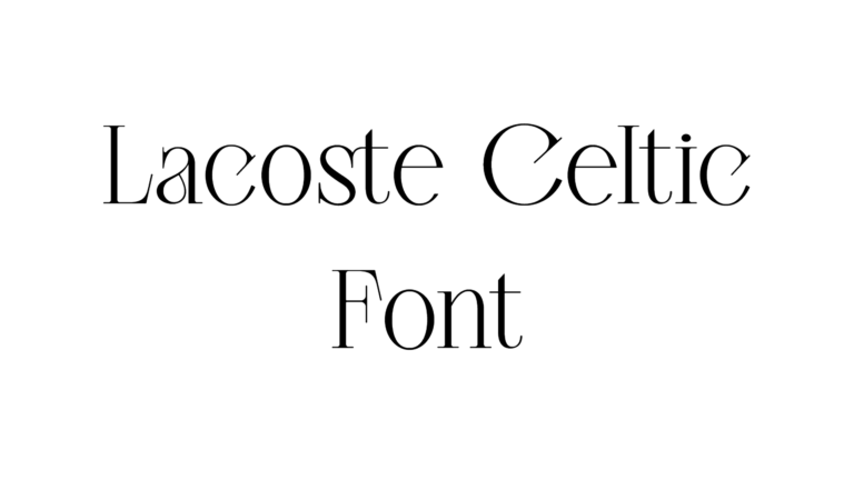 Lacoste Celtic font