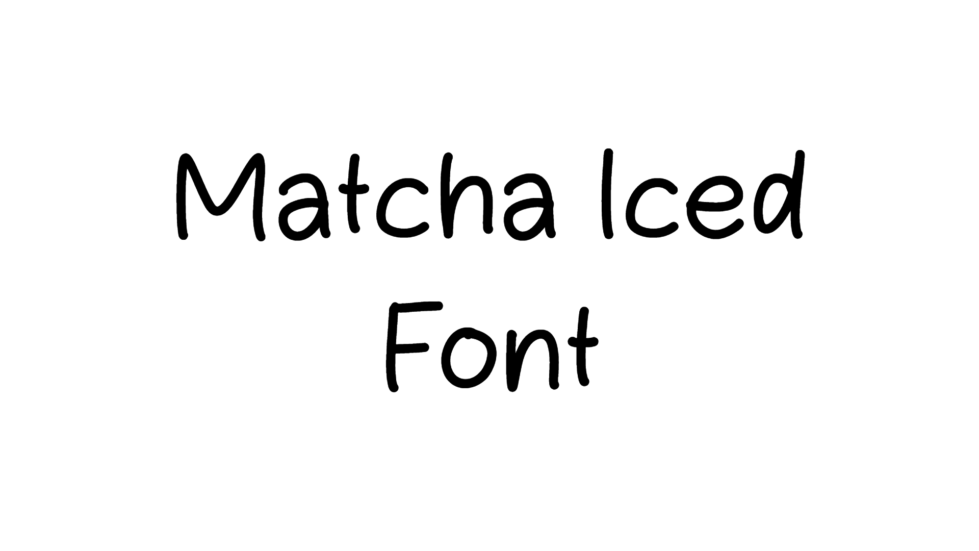 Matcha Iced font