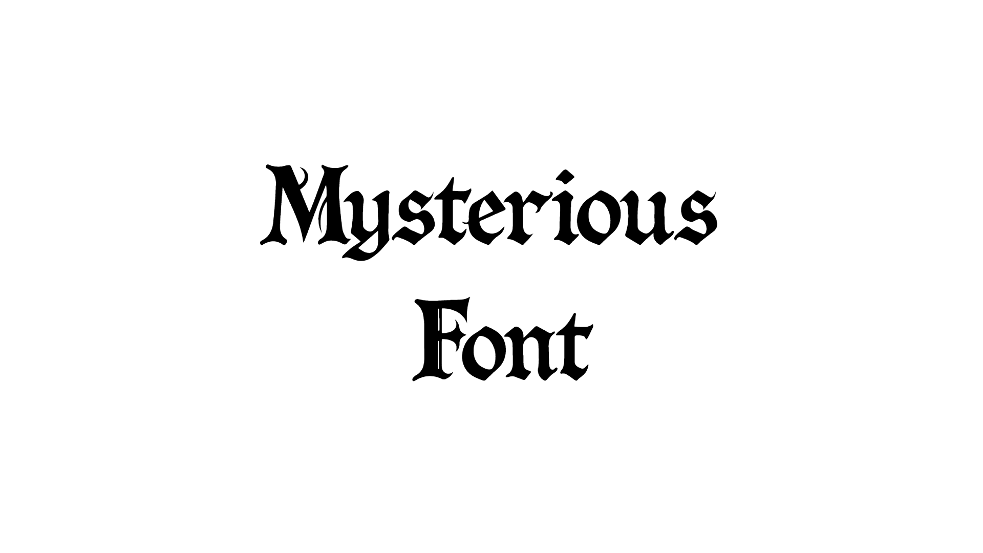 Mysterious Font