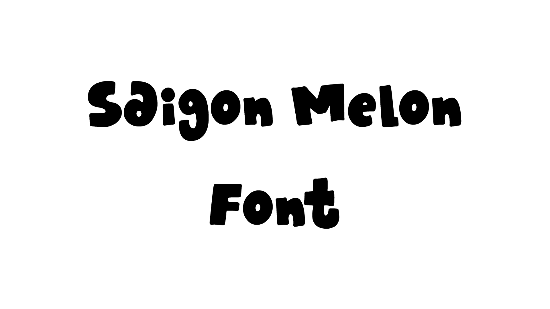 Saigon Melon Font preview