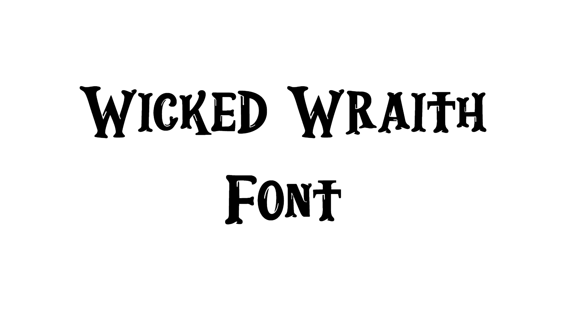 Wicked Wraith Font